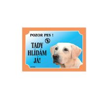 Tabulka Tady hlídám! Labradorský retriever světlý 1ks